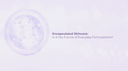 Encapsulated Skincare: Is It the Future of Everyday Formulations?